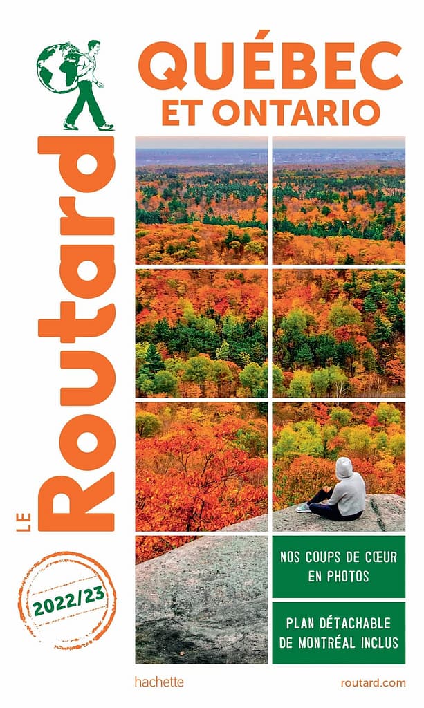 Guide du Routard sur la Quebec et l'Ontario - Edition 2022-2023
